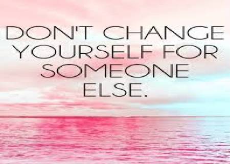 நீங்கள் நீங்களாகவே இருப்பது சால சிறந்தது