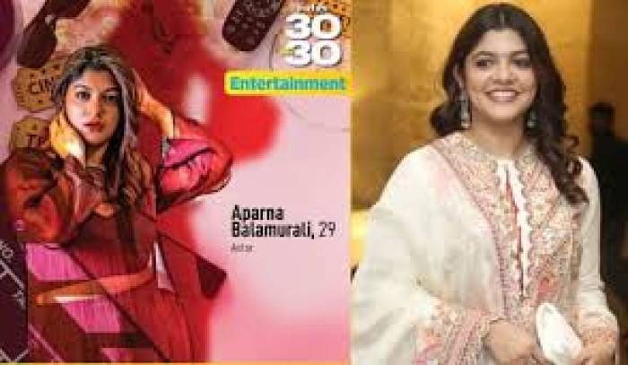 30 இந்திய பிரபலங்களின் பட்டியலில் அபர்ணா பாலமுரளி.