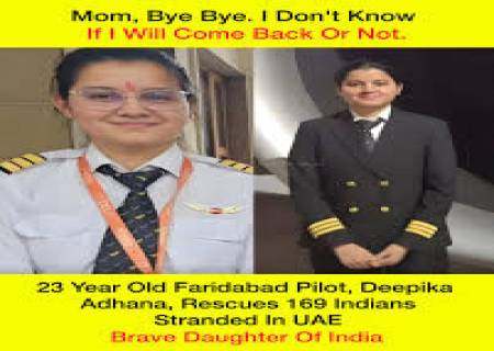 போர் பதட்டத்தில் தனது உயிரை பணயம் வைத்து ,169 இந்தியர்களை பத்திரமாக அழைத்து வந்த, 23 வயதான விமானி தீபிகா அதானா.