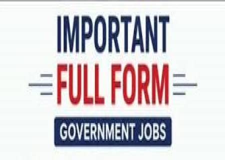 MOST IMPORTANT FULL FORM.