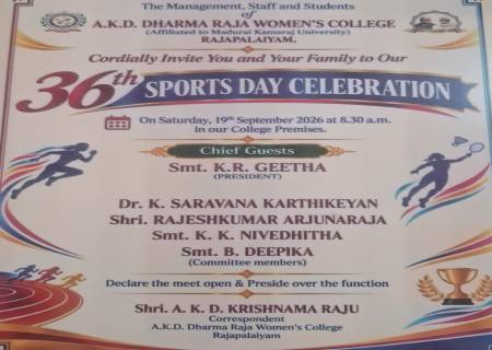 A.K.D. DHARMA RAJA WOMEN'S COLLEGE , RAJAPALAIYAM.  36 th SPORTS DAY CELEBRATION.