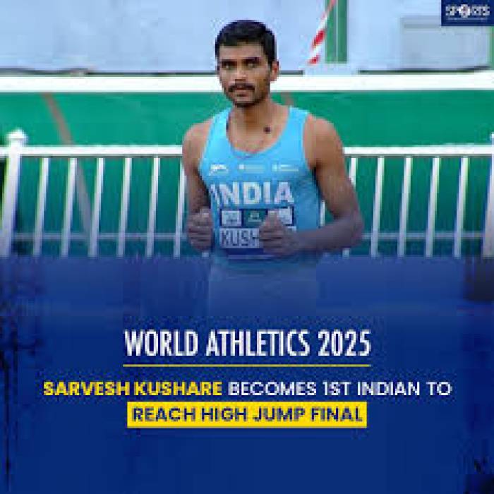 உலக சாம்பியன்ஷிப், உயரம் தாண்டுதலில் பைனலுக்கு முன்னேறிய முதல் இந்தியர் என சாதனை படைத்தசர்வேஷ் அனில் குஷாரே.
