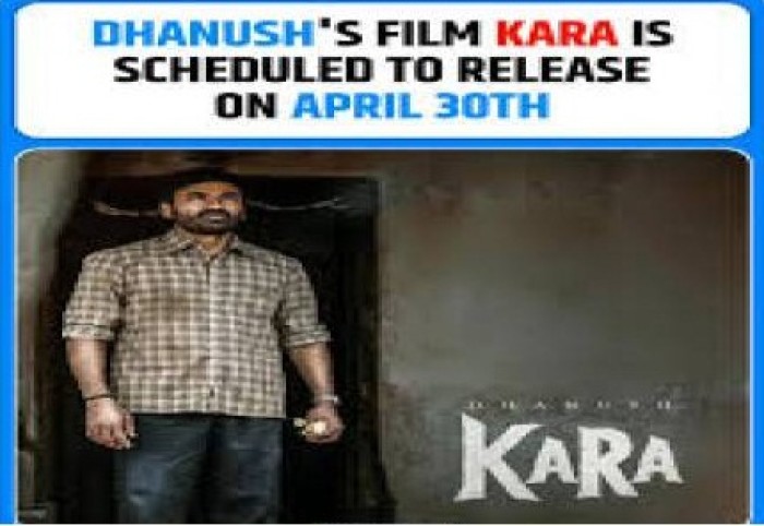 ஏப்.30ல் தனுஷ் நடித்த 'கர' படம் ரிலீசாகிறது.